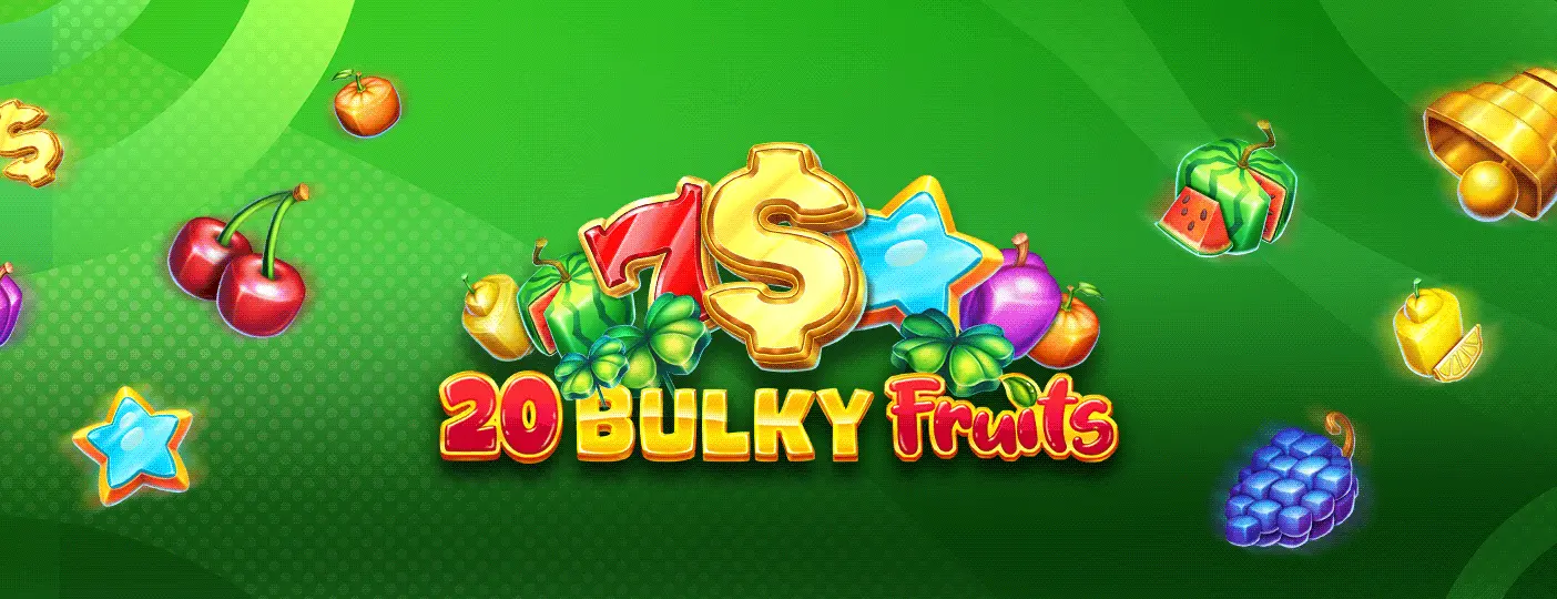 Bulky Fruits slot