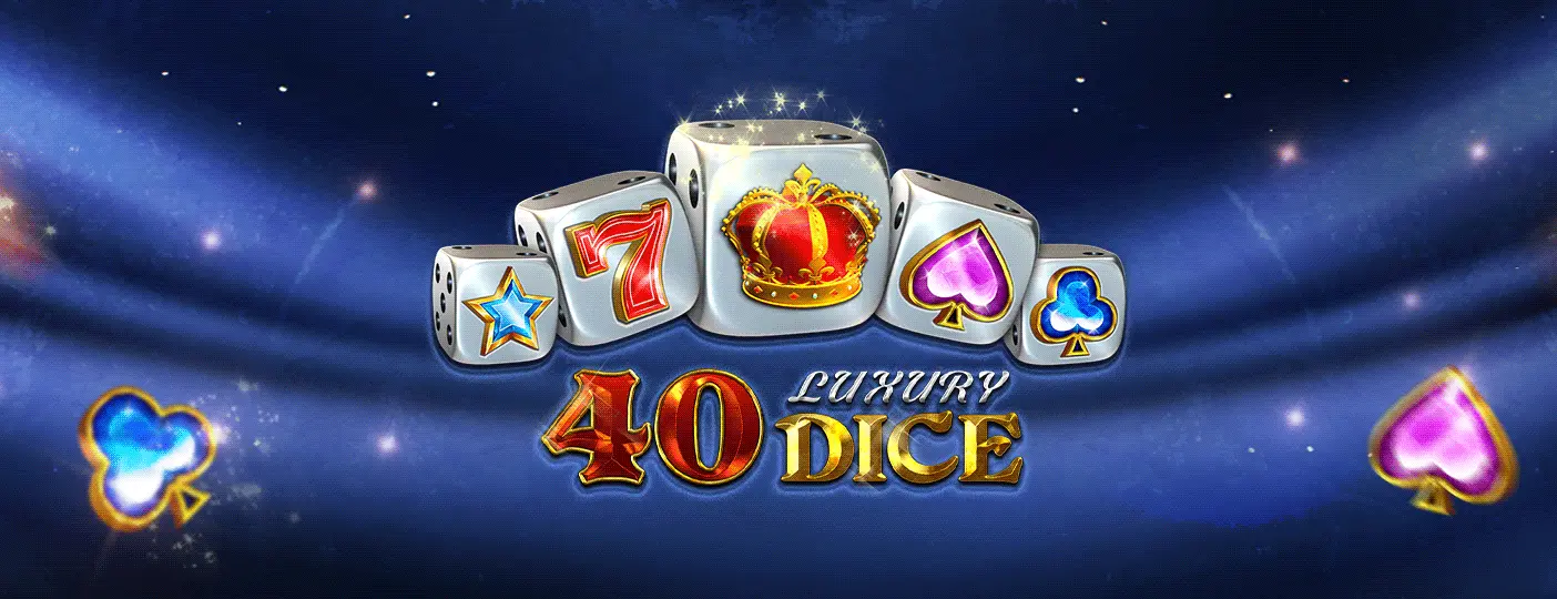 40 Luxury Dice