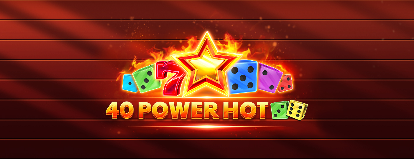 40 Power Hot slot