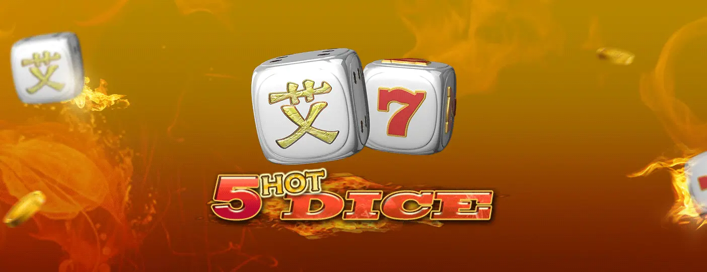 5 Hot Dice