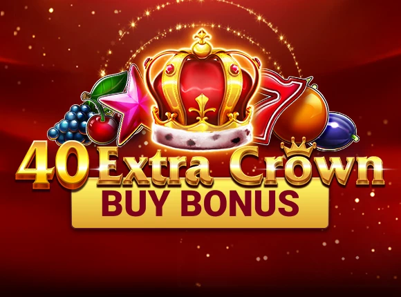 40 Extra Crown - Buy Bonus