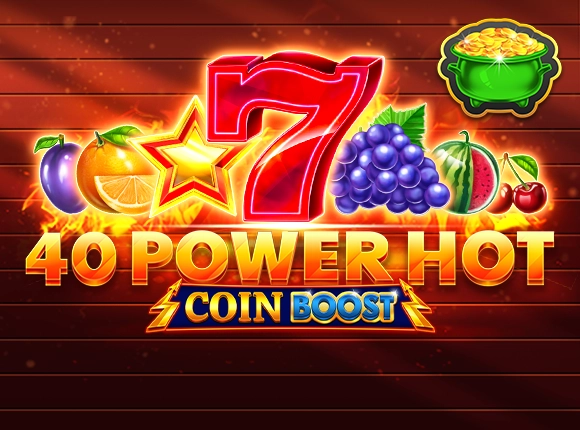 40 Power Hot Coin Boost